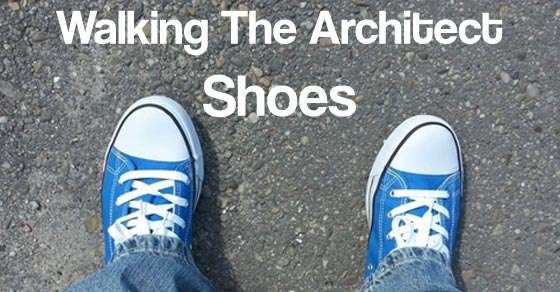 Walking The Architect Shoes