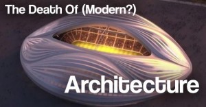 The death of modern architecture?